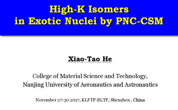 High-KIsomersinExoticNucleibyPNC-CSM