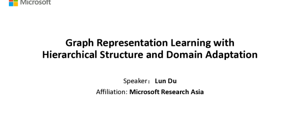 GraphRepresentationLearningwithHierarchicalStructureandDomainAdaptation