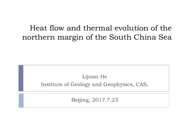 HeatflowandthermalevolutionofthenorthernmarginoftheSouthChinaSea
