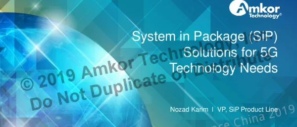 SysteminPackage(SiP)Solutionsfor5GTechnologyNeeds