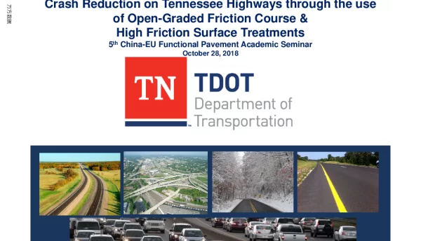CrashReductiononTennesseeHighwaysthroughtheuseofOpen-GradedFrictionCourse&HighFrictionSurfaceTreatments