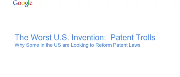 TheWorstU.S.InventionPatentTrollsWhySomeintheUSareLookingtoReformPatentLaws
