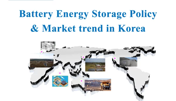 BatteryEnergyStoragePolicy&MarkettrendinKorea
