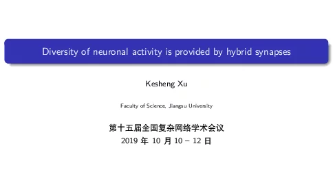 Diversityofneuronalactivityisprovidedbyhybridsynapses