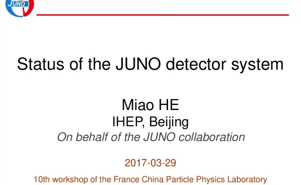 StatusoftheJUNOdetectorsystem