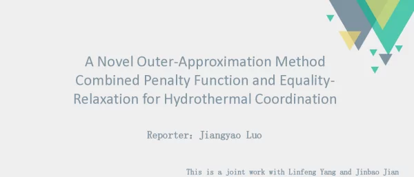 ANovelOuter-ApproximationMethodCombinedPenaltyFunctionandEquality-RelaxationforHydrothermalCoordination