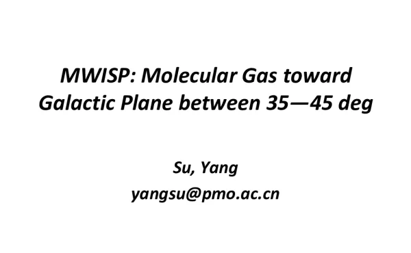 MWISPMolecularGastowardGalacticPlanebetween35-45deg