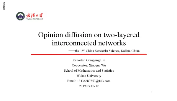 Opiniondiffusionontwo-layeredinterconnectednetworks--the15thChinaNetworksScienceDalianChina