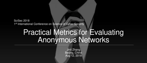 PracticalMetricsforEvaluatingAnonymousNetworks
