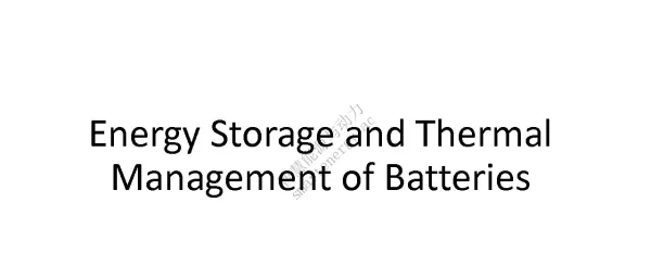 EnergyStorageandThermalManagementofBatteries