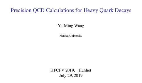 PrecisionQCDCalculationsforHeavyQuarkDecays
