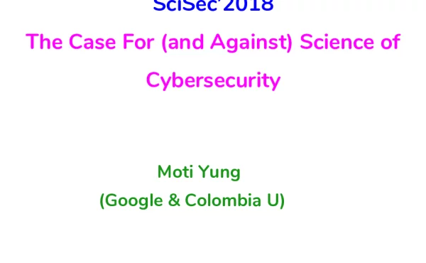 TheCaseFor(andAgainst)ScienceofCybersecurity