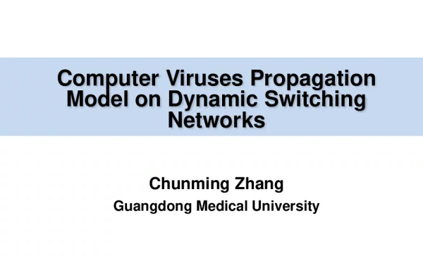 ComputerVirusesPropagationModelonDynamicSwitchingNetworks