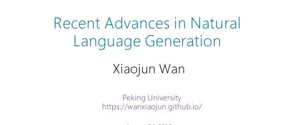 RecentAdvancesinNaturalLanguageGeneration