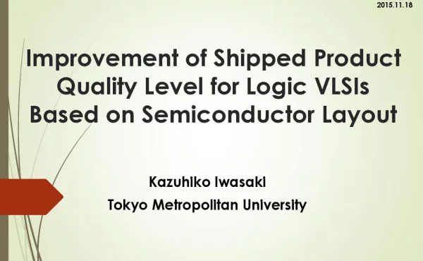 ImprovementofShippedProductQualityLevelforLogicVLSIsBasedonSemiconductorLayout