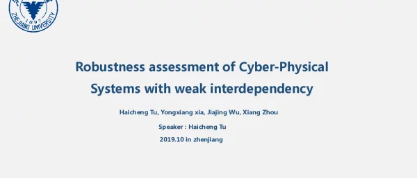 RobustnessassessmentofCyber-PhysicalSystemswithweakinterdependency