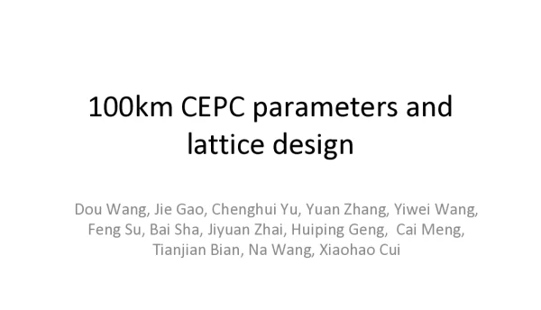 100kmCEPCparametersandlatticedesign