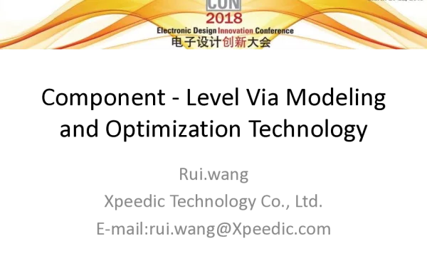 Component-LevelViaModelingandOptimizationTechnology