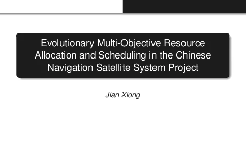 EvolutionaryMulti-ObjectiveResourceAllocationandSchedulingintheChineseNavigationSatelliteSystemProject