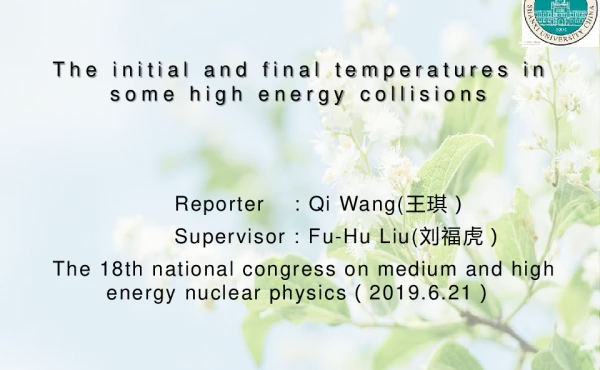 Theinitialandfinaltemperaturesinsomehighenergycollisions
