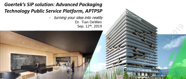 GoerteksSiPsolutionAdvancedPackagingTechnologyPublicServicePlatformAPTPSP