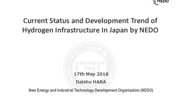 CurrentStatusandDevelopmentTrendofHydrogenInfrastructureInJapanbyNEDO