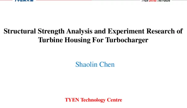 StructuralStrengthAnalysisandExperimentResearchofTurbineHousingForTurbocharger