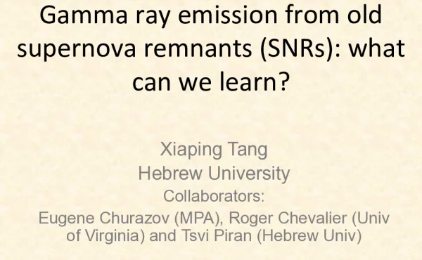 Gammarayemissionfromoldsupernovaremnants(SNRs)whatcanwelearn