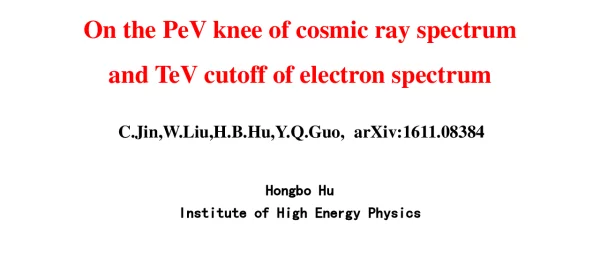 OnthePeVkneeofcosmicrayspectrumandTeVcutoffofelectronspectrum